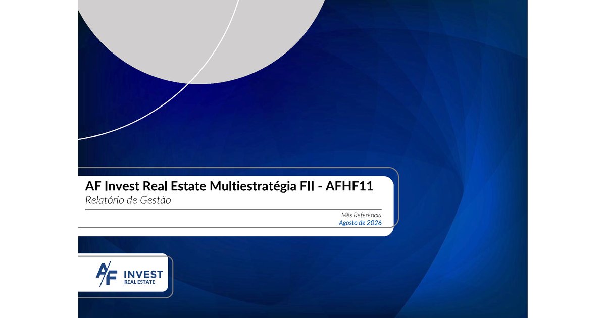 Capa do Relatório Gerencial de 08/2026 do AFHF11 (AF INVEST REAL ESTATE MULTIESTRATÉGIA FUNDO DE INVESTIMENTO IMOBILIÁRIO - RESPONSABILIDADE LIMITADA)