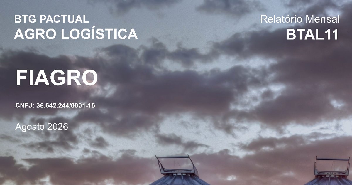 Capa do Relatório Gerencial de 08/2026 do BTAL11 (BTG PACTUAL AGRO LOGÍSTICA FIAGRO RESPONSABILIDADE LIMITADA)