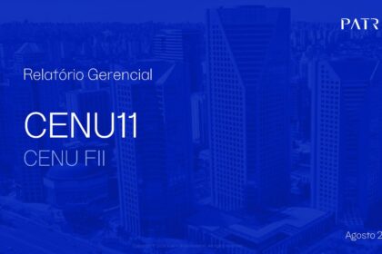 Capa do Relatório Gerencial de 08/2026 do CENU11 (CENU - FUNDO DE INVESTIMENTO IMOBILIÁRIO RESPONSABILIDADE LIMITADA)