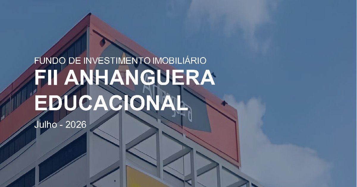Capa do Relatório Gerencial de 07/2026 do FAED11 (FUNDO DE INVESTIMENTO IMOBILIÁRIO - FII ANHANGUERA EDUCACIONAL RESPONSABILIDADE LIMITADA)