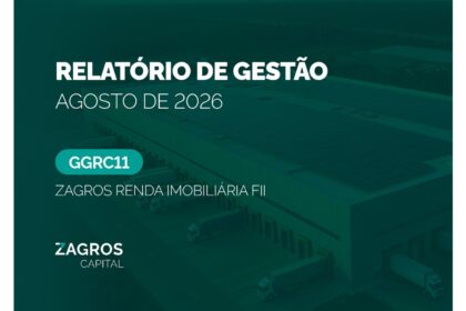 Capa do Relatório Gerencial de 08/2026 do GGRC11 (ZAGROS RENDA IMOBILIÁRIA FUNDO DE INVESTIMENTO IMOBILIÁRIO RESPONSABILIDADE LIMITADA)