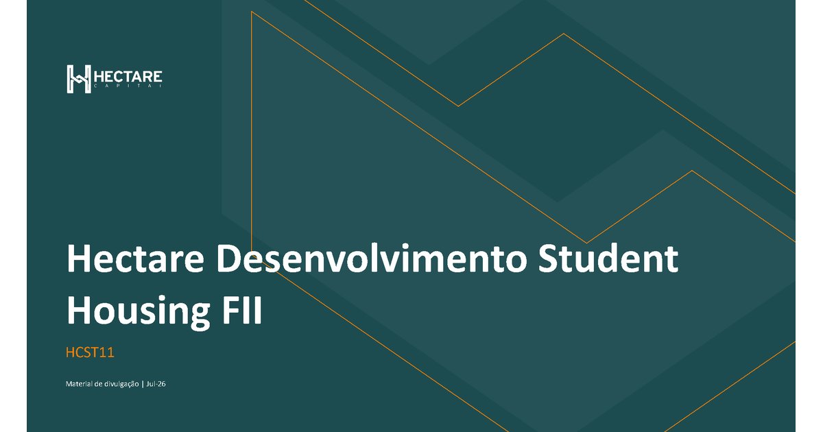 Capa do Relatório Gerencial de 07/2026 do HCST11 (HECTARE DESENVOLVIMENTO STUDENT HOUSING - FUNDO DE INVESTIMENTO IMOBILIÁRIO RESPONSABILIDADE LIMITAD)