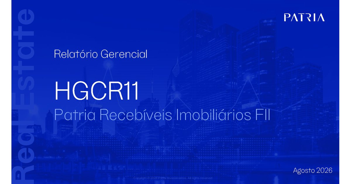 Capa do Relatório Gerencial de 08/2026 do HGCR11 (PÁTRIA RECEBÍVEIS IMOBILIÁRIOS - FUNDO DE INVESTIMENTO IMOBILIÁRIO - RESPONSABILIDADE LIMITADA)