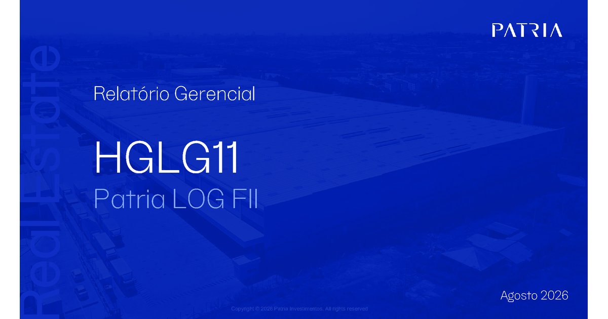 Capa do Relatório Gerencial de 08/2026 do HGLG11 (PÁTRIA LOG - FUNDO DE INVESTIMENTO IMOBILIÁRIO - RESPONSABILIDADE LIMITADA)