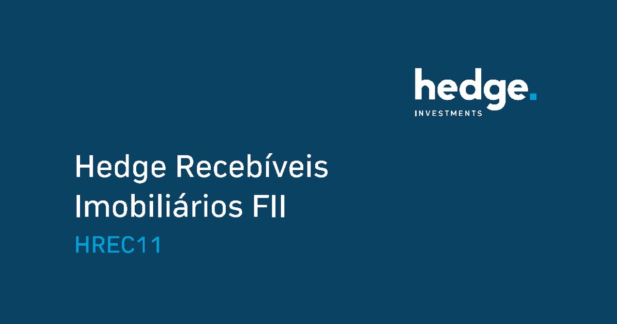 Capa do Relatório Gerencial de 08/2026 do HREC11 (HEDGE RECEBÍVEIS IMOBILIÁRIOS FUNDO DE INVESTIMENTO IMOBILIÁRIO DE RESPONSABILIDADE LIMITADA)