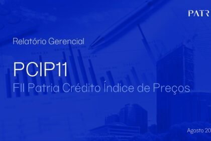 Capa do Relatório Gerencial de 08/2026 do PCIP11 (PATRIA CRÉDITO IMOBILIÁRIO ÍNDICE DE PREÇOS FII - RESPONSABILIDADE LIMITADA)