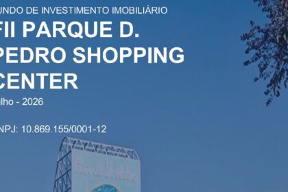 Capa do Relatório Gerencial de 07/2026 do PQDP11 (FUNDO DE INVESTIMENTO IMOBILIÁRIO - FII PARQUE DOM PEDRO SHOPPING CENTER RESPONSABILIDADE LIMITADA)