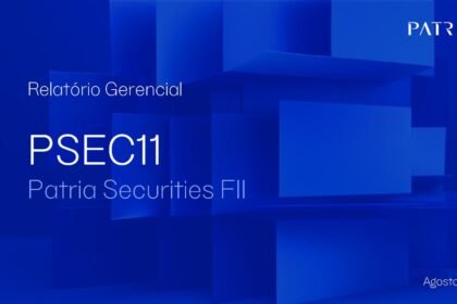 Capa do Relatório Gerencial de 08/2026 do PSEC11 (PATRIA SECURITIES FUNDO DE INVESTIMENTO IMOBILIÁRIO - RESPONSABILIDADE LIMITADA)