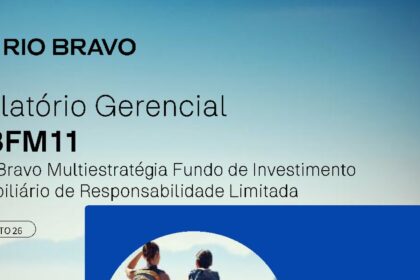 Capa do Relatório Gerencial de 08/2026 do RBFM11 (RIO BRAVO MULTIESTRATÉGIA FUNDO DE INVESTIMENTO IMOBILIÁRIO DE RESPONSABILIDADE LIMITADA)