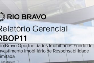 Capa do Relatório Gerencial de 08/2026 do RBOP11 (RIO BRAVO OPORTUNIDADES IMOBILIÁRIAS FUNDO DE INVESTIMENTO IMOBILIÁRIO DE RESPONSABILIDADE LIMITADA)