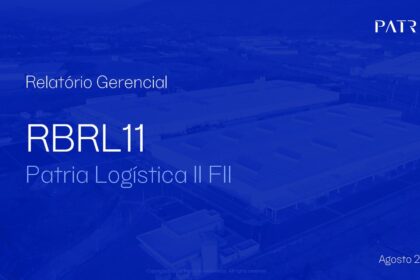 Capa do Relatório Gerencial de 08/2026 do RBRL11 (PATRIA LOGÍSTICA II FUNDO DE INVESTIMENTO IMOBILIÁRIO)