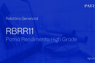 Capa do Relatório Gerencial de 08/2026 do RBRR11 (FUNDO DE INVESTIMENTO IMOBILIÁRIO - FII PATRIA RENDIMENTO HIGH GRADE RESPONSABILIDADE LIMITADA)