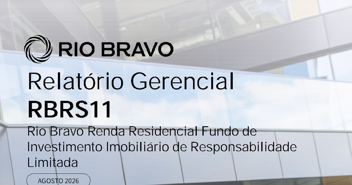 Capa do Relatório Gerencial de 08/2026 do RBRS11 (RIO BRAVO RENDA RESIDENCIAL FUNDO DE INVESTIMENTO IMOBILIÁRIO DE RESPONSABILIDADE LIMITADA)