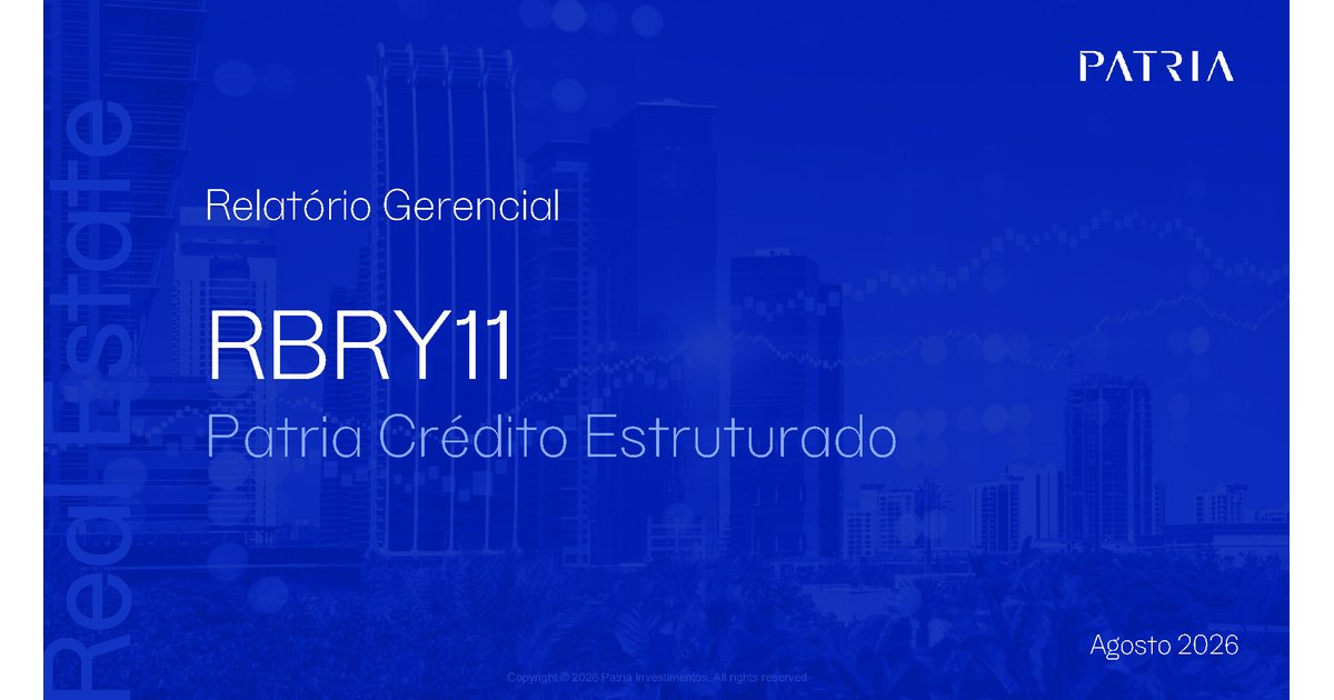 Capa do Relatório Gerencial de 08/2026 do RBRY11 (FUNDO DE INVESTIMENTO IMOBILIÁRIO PATRIA CRÉDITO IMOBILIÁRIO ESTRUTURADO RESPONSABILIDADE LIMITADA)