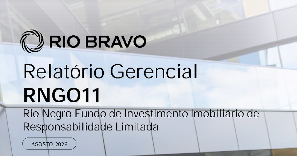 Capa do Relatório Gerencial de 08/2026 do RNGO11 (RIO NEGRO FUNDO DE INVESTIMENTO IMOBILIÁRIO DE RESPONSABILIDADE LIMITADA)