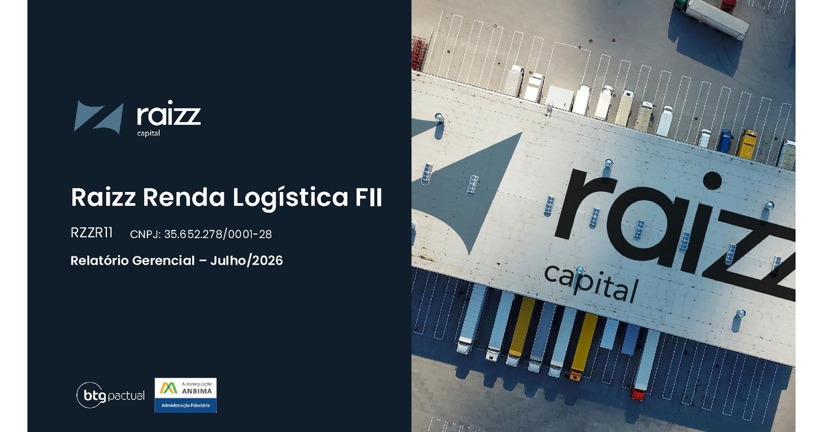 Capa do Relatório Gerencial de 07/2026 do RZZR11 (RAIZZ RENDA LOGÍSTICA FUNDO DE INVESTIMENTO IMOBILIÁRIO RESPONSABILIDADE LIMITADA)