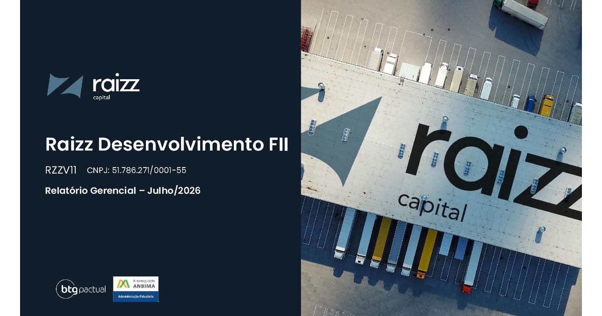 Capa do Relatório Gerencial de 07/2026 do RZZV11 (RAIZZ DESENVOLVIMENTO I FUNDO DE INVESTIMENTO IMOBILIÁRIO - FII RESPONSABILIDADE LIMITADA)