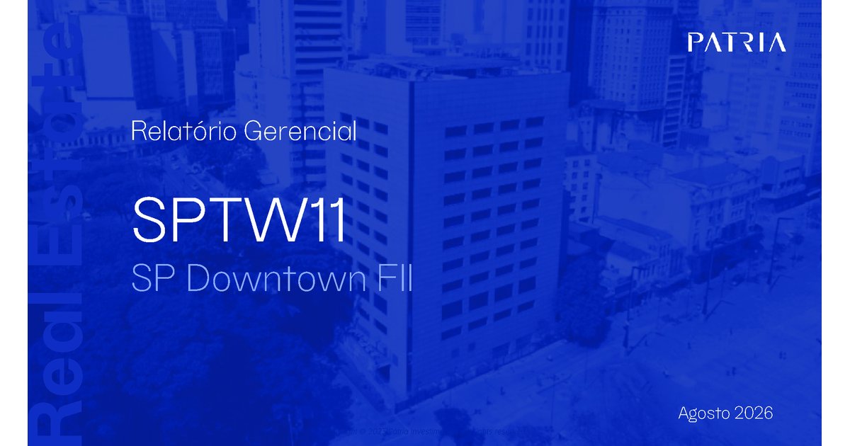 Capa do Relatório Gerencial de 08/2026 do SPTW11 (SP DOWNTOWN FUNDO DE INVESTIMENTO IMOBILIÁRIO - FII)