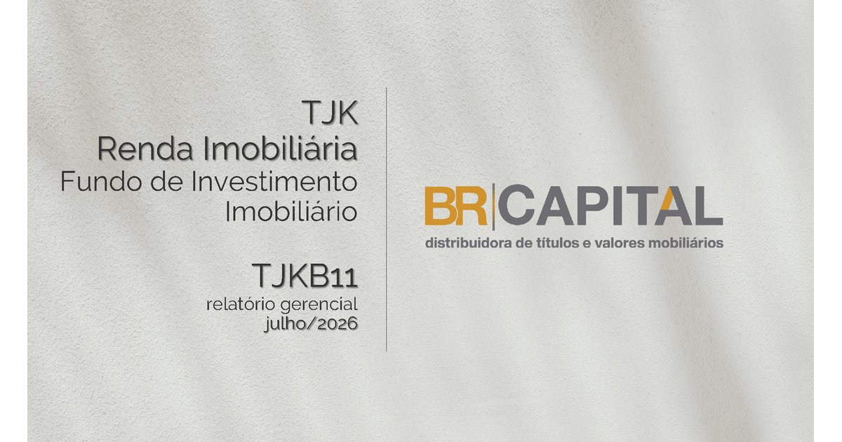 Capa do Relatório Gerencial de 07/2026 do TJKB11 (TJK RENDA IMOBILIÁRIA FUNDO DE INVESTIMENTO IMOBILIÁRIO - RESPONSABILIDADE LIMITADA)