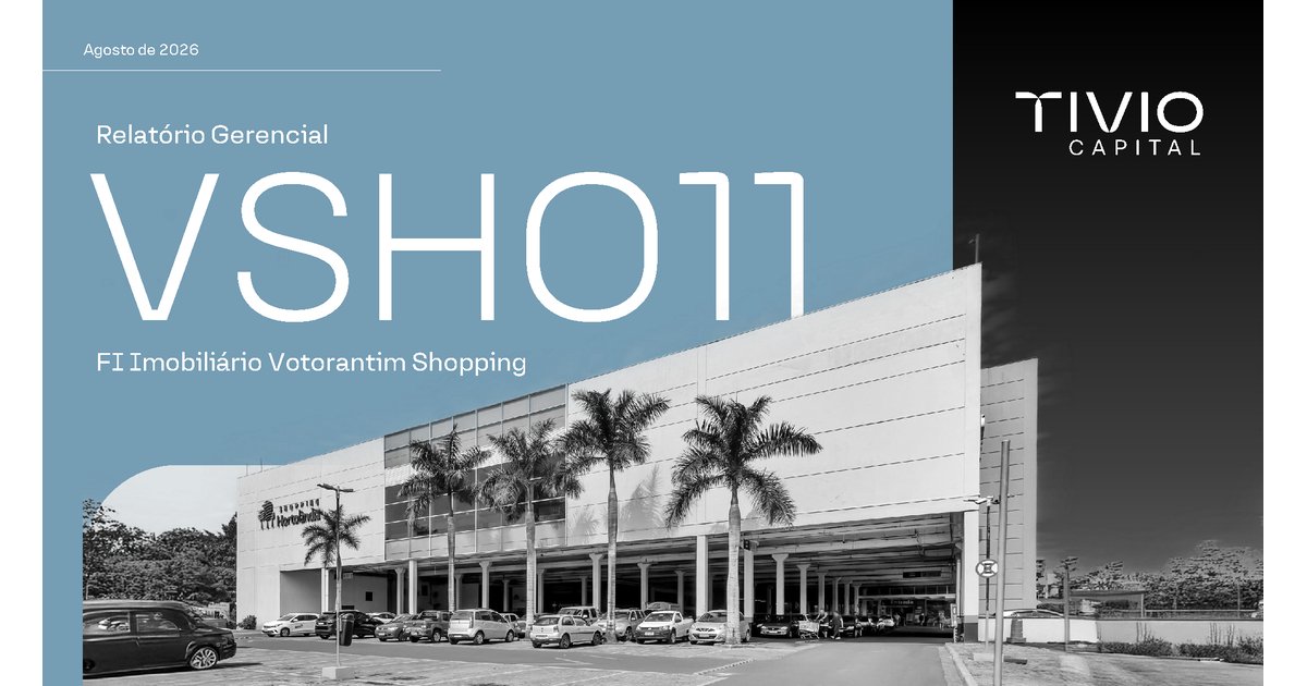 Capa do Relatório Gerencial de 08/2026 do VSHO11 (FUNDO DE INVESTIMENTO IMOBILIÁRIO VOTORANTIM SHOPPING)
