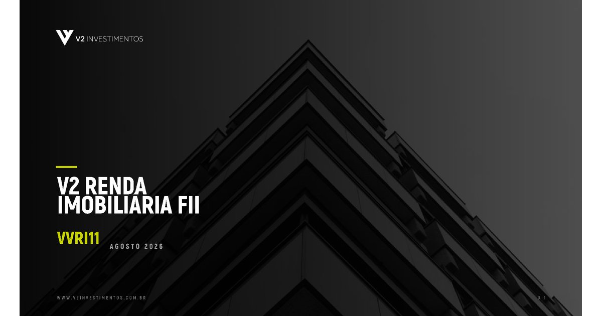 Capa do Relatório Gerencial de 08/2026 do VVRI11 (V2 RENDA IMOBILIÁRIA FUNDO DE INVESTIMENTO IMOBILIÁRIO RESPONSABILIDADE LIMITADA)
