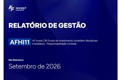 Capa do Relatório Gerencial de 09/2026 do AFHI11 (AF INVEST CRI FUNDO DE INVESTIMENTO IMOBILIÁRIO RECEBÍVEIS IMOBILIÁRIOS RESPONSABILIDADE LIMITADA)
