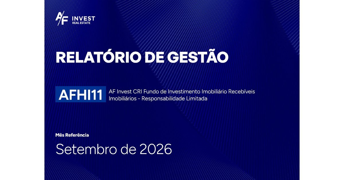 Capa do Relatório Gerencial de 09/2026 do AFHI11 (AF INVEST CRI FUNDO DE INVESTIMENTO IMOBILIÁRIO RECEBÍVEIS IMOBILIÁRIOS RESPONSABILIDADE LIMITADA)