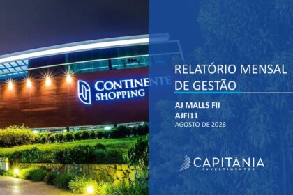 Capa do Relatório Gerencial de 08/2026 do AJFI11 (AJ MALLS FUNDO DE INVESTIMENTO IMOBILIÁRIO RESPONSABILIDADE LIMITADA)