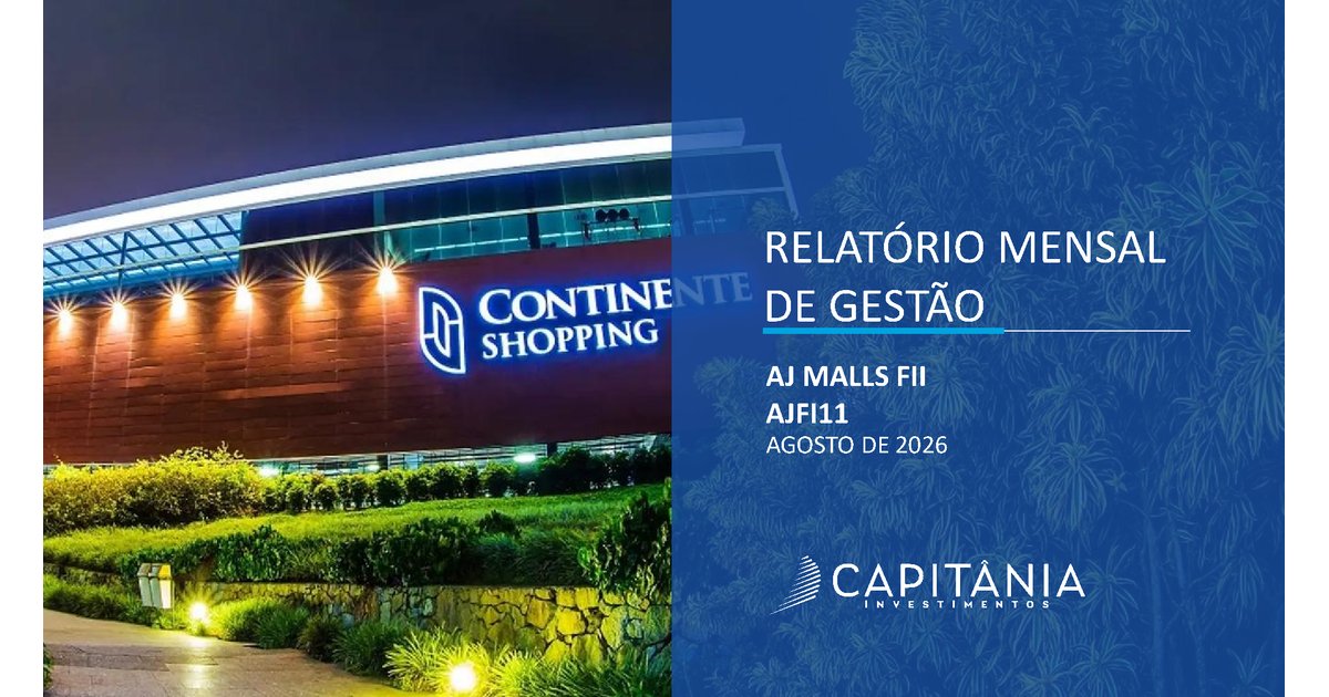 Capa do Relatório Gerencial de 08/2026 do AJFI11 (AJ MALLS FUNDO DE INVESTIMENTO IMOBILIÁRIO RESPONSABILIDADE LIMITADA)