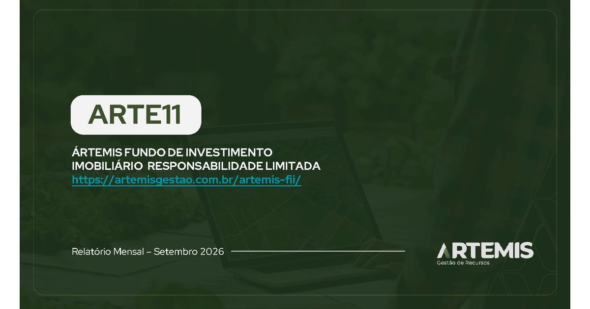Capa do Relatório Gerencial de 09/2026 do ARTE11 (ÁRTEMIS FUNDO DE INVESTIMENTO IMOBILIÁRIO RESPONSABILIDADE LIMITADA)
