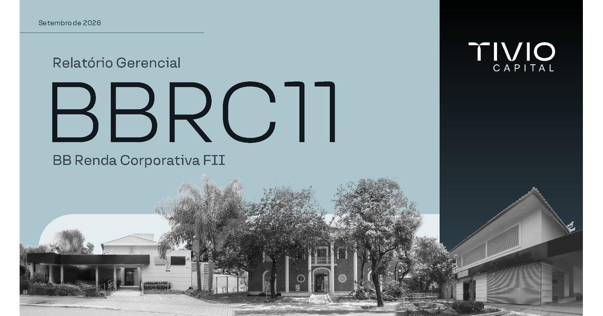 Capa do Relatório Gerencial de 09/2026 do BBRC11 (BB RENDA CORPORATIVA FUNDO DE INVESTIMENTO IMOBILIÁRIO RESPONSABILIDADE LIMITADA)