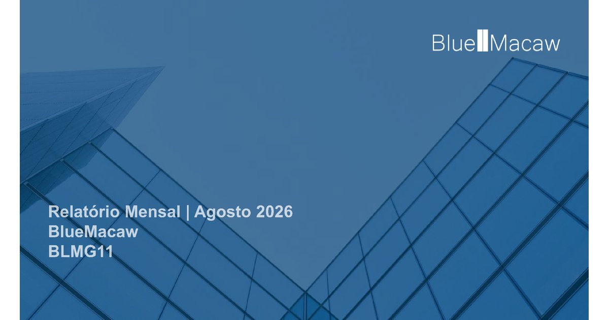 Capa do Relatório Gerencial de 08/2026 do BLMG11 (BLUEMACAW FUNDO DE INVESTIMENTO IMOBILIÁRIO RESPONSABILIDADE LIMITADA)