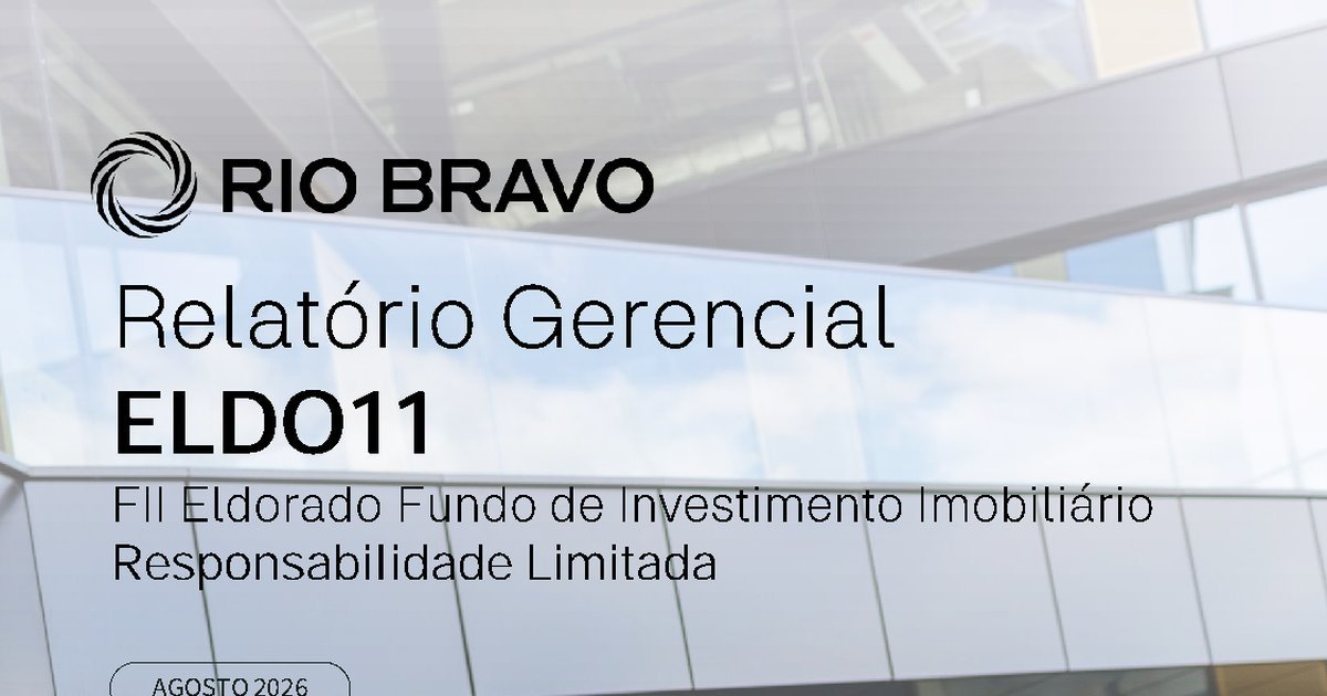 Capa do Relatório Gerencial de 08/2026 do ELDO11 (FII ELDORADO FUNDO DE INVESTIMENTO IMOBILIÁRIO - RESPONSABILIDADE LIMITADA)