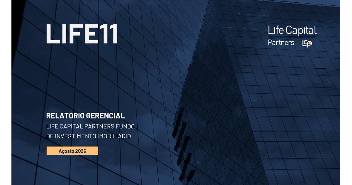 Capa do Relatório Gerencial de 08/2026 do LIFE11 (LIFE CAPITAL PARTNERS FUNDO DE INVESTIMENTOS IMOBILIÁRIOS)