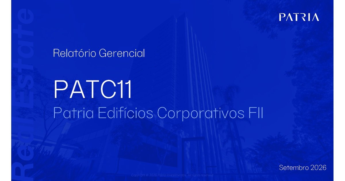 Capa do Relatório Gerencial de 09/2026 do PATC11 (PÁTRIA EDIFÍCIOS CORPORATIVOS - FUNDO DE INVESTIMENTO IMOBILIÁRIO - RESPONSABILIDADE LIMITADA)