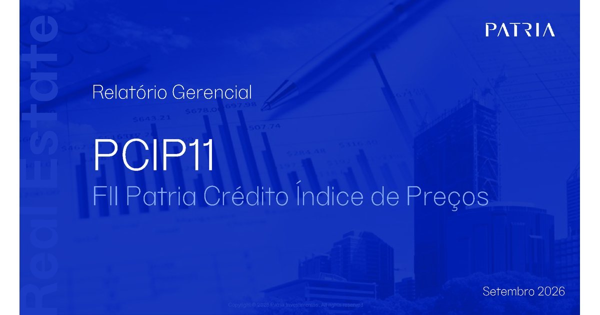 Capa do Relatório Gerencial de 09/2026 do PCIP11 (PATRIA CRÉDITO IMOBILIÁRIO ÍNDICE DE PREÇOS FII - RESPONSABILIDADE LIMITADA)