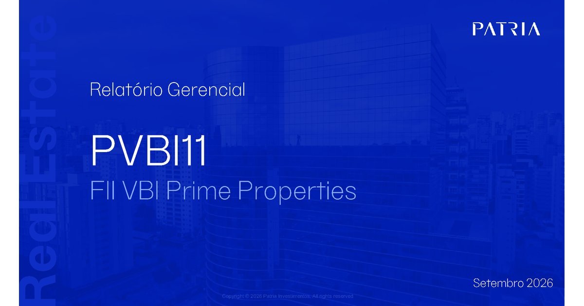 Capa do Relatório Gerencial de 09/2026 do PVBI11 (FUNDO DE INVESTIMENTO IMOBILIÁRIO VBI PRIME PROPERTIES - RESPONSABILIDADE LIMITADA)