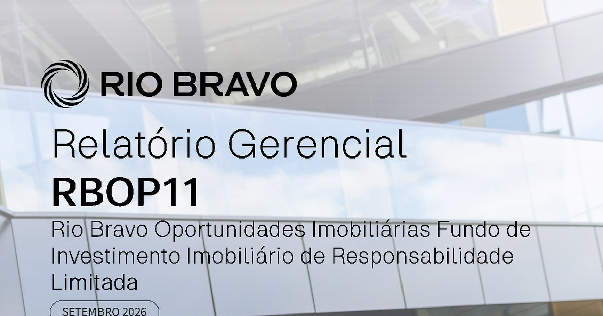 Capa do Relatório Gerencial de 09/2026 do RBOP11 (RIO BRAVO OPORTUNIDADES IMOBILIÁRIAS FUNDO DE INVESTIMENTO IMOBILIÁRIO DE RESPONSABILIDADE LIMITADA)