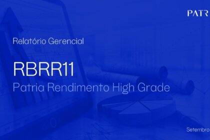 Capa do Relatório Gerencial de 09/2026 do RBRR11 (FUNDO DE INVESTIMENTO IMOBILIÁRIO - FII PATRIA RENDIMENTO HIGH GRADE RESPONSABILIDADE LIMITADA)