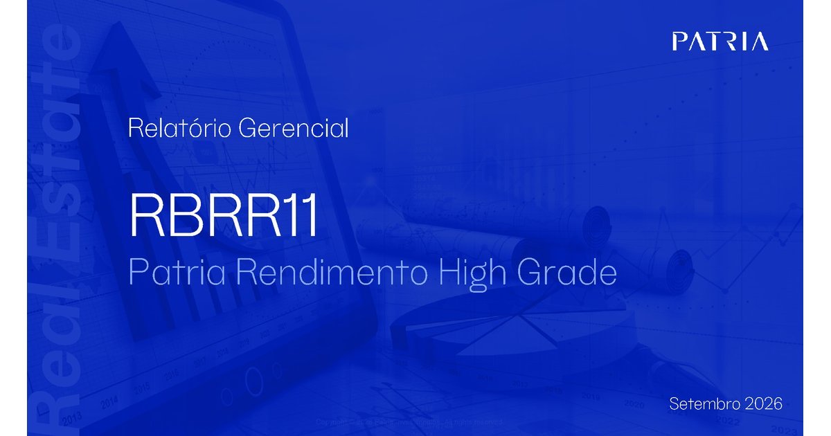 Capa do Relatório Gerencial de 09/2026 do RBRR11 (FUNDO DE INVESTIMENTO IMOBILIÁRIO - FII PATRIA RENDIMENTO HIGH GRADE RESPONSABILIDADE LIMITADA)