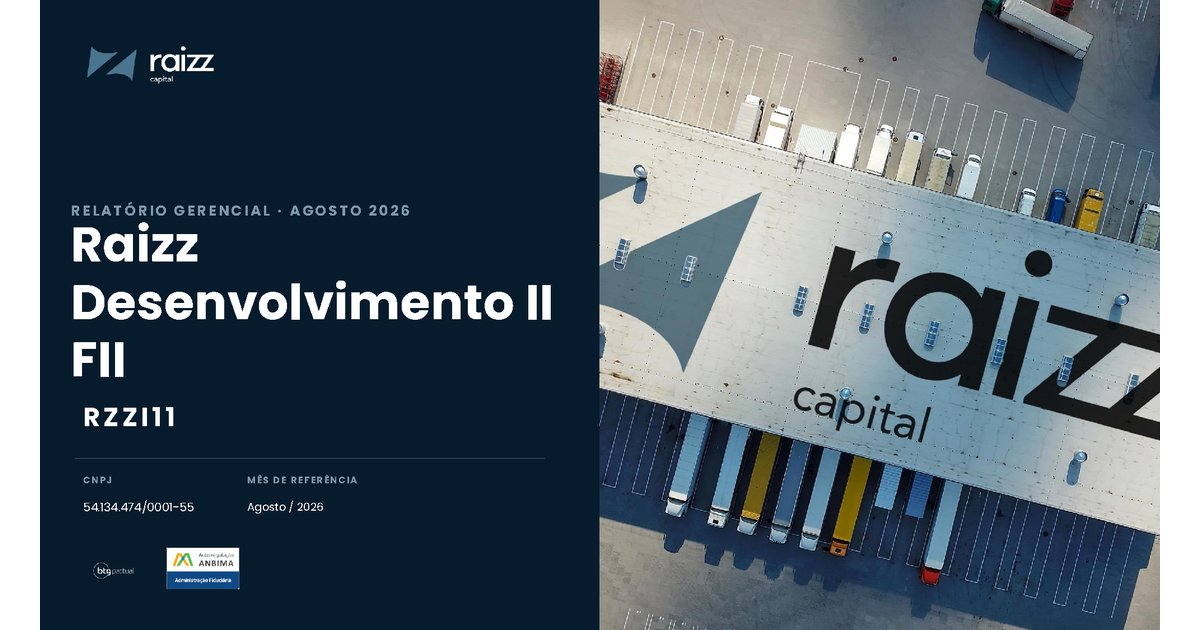 Capa do Relatório Gerencial de 08/2026 do RZZI11 (RAIZZ DESENVOLVIMENTO II FUNDO DE INVESTIMENTO IMOBILIÁRIO RESPONSABILIDADE LIMITADA)