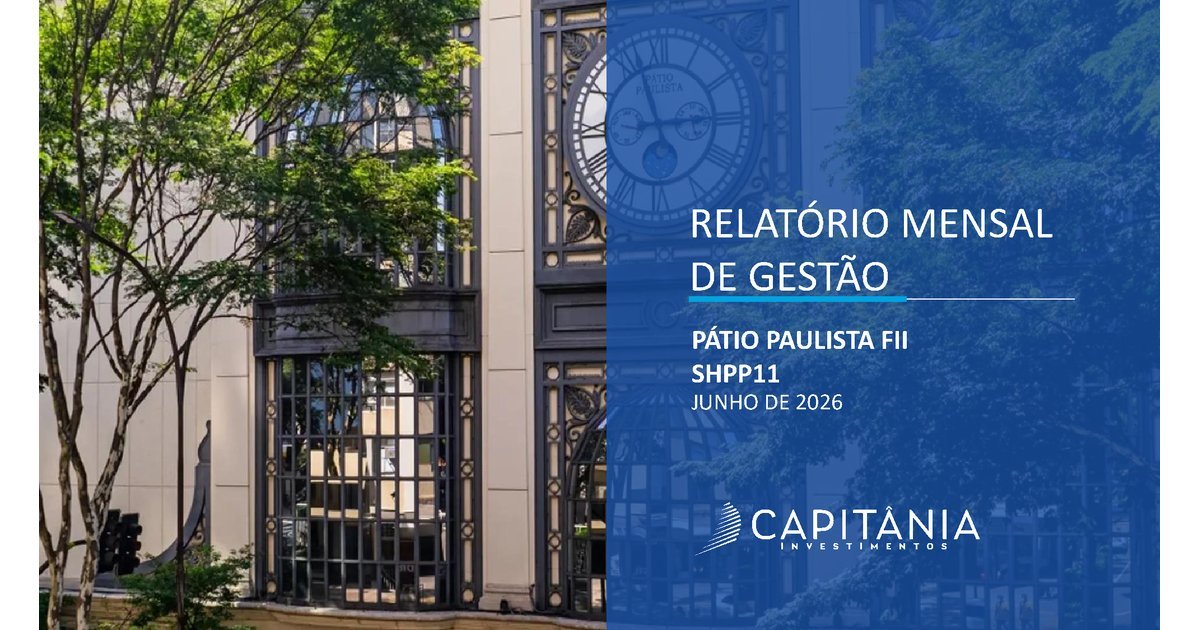 Capa do Relatório Gerencial de 06/2026 do SHPP11 (SHOPPING PÁTIO PAULISTA FUNDO DE INVESTIMENTO IMOBILIÁRIO RESPONSABILIDADE LIMITADA)