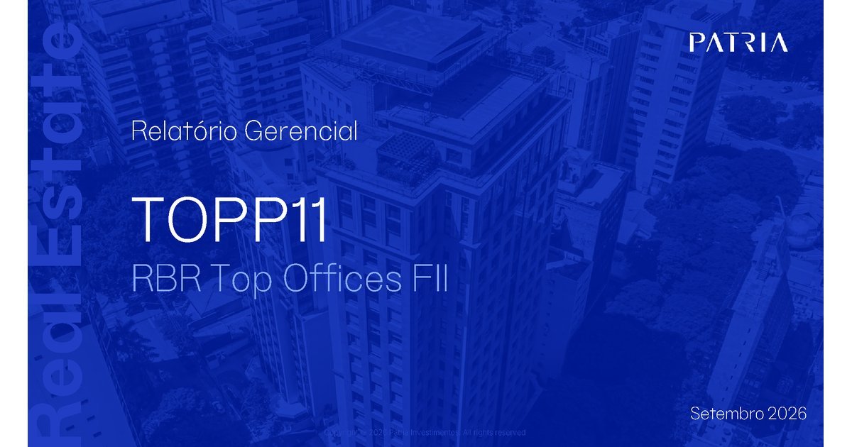 Capa do Relatório Gerencial de 09/2026 do TOPP11 (PATRIA TOP OFFICES FUNDO DE INVESTIMENTO IMOBILIÁRIO RESPONSABILIDADE LIMITADA)